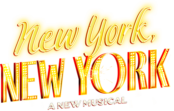 New York, New York - A New Musical
