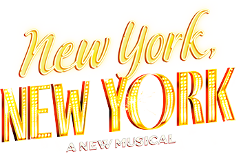 New York, New York - A New Musical